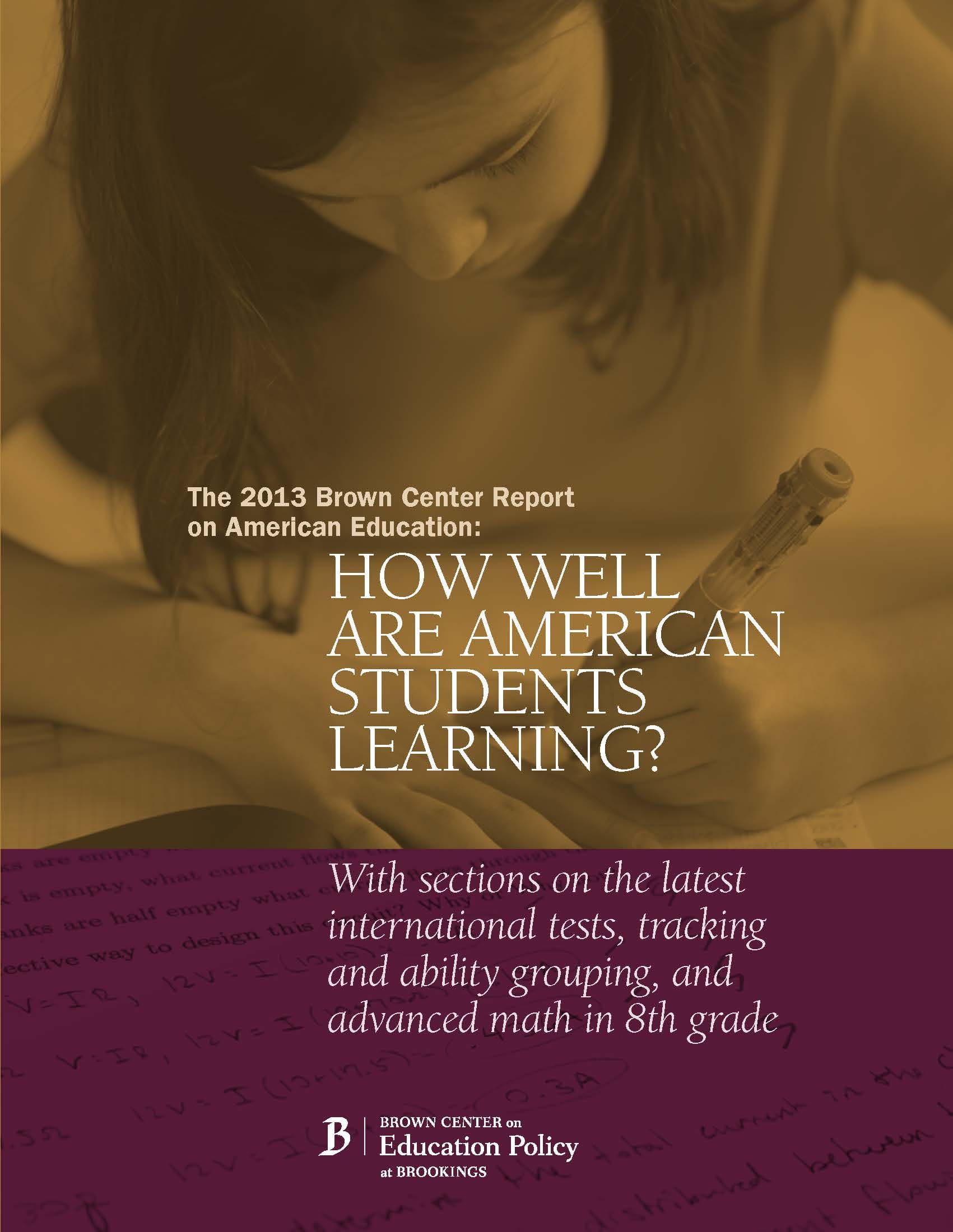 The 2013 Brown Center Report on American Education